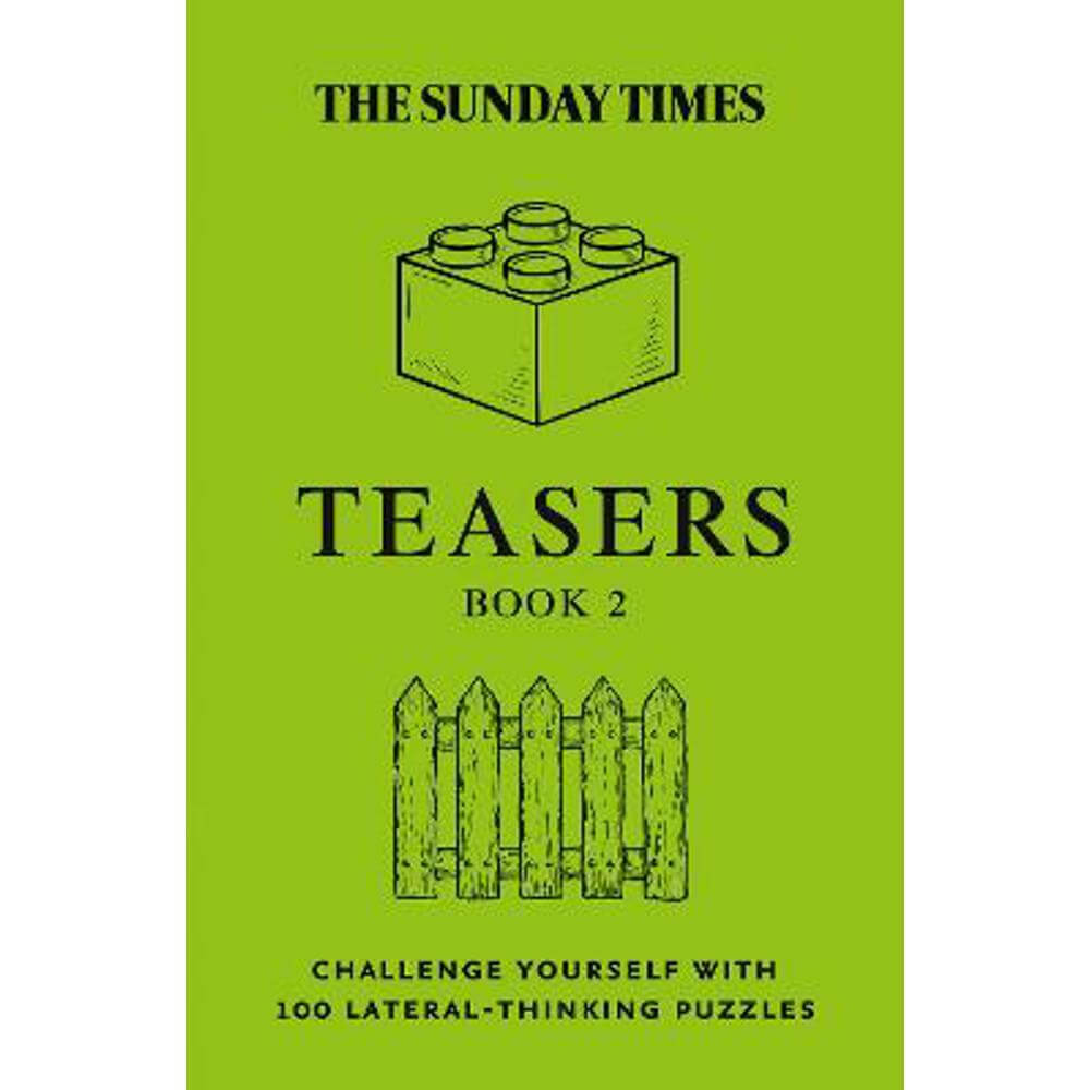 The Sunday Times Teasers Book 2: Challenge yourself with 100 lateral-thinking puzzles (The Sunday Times Puzzle Books) (Paperback) - The Times Mind Games